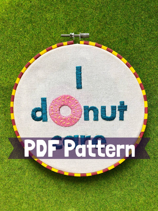 I donut care Embroidery Pattern | Digital Download